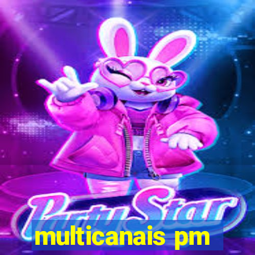 multicanais pm